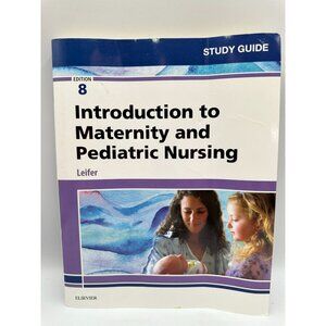 Study Guide Introduction To Maternity And Pediatric Nursing Leifer 8th Edition